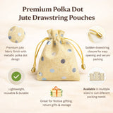 Polka Dot Jute Potli Bags with Golden Drawstring | Reusable Gift Pouches (Multiple Sizes) | Pack of 10 - Bakeyy.com - India - Polka Dot Jute Potli Bags with Golden Drawstring | Reusable Gift Pouches (Multiple Sizes) | Pack of 10 - Gold Polka Dot / 10x14 135.00
